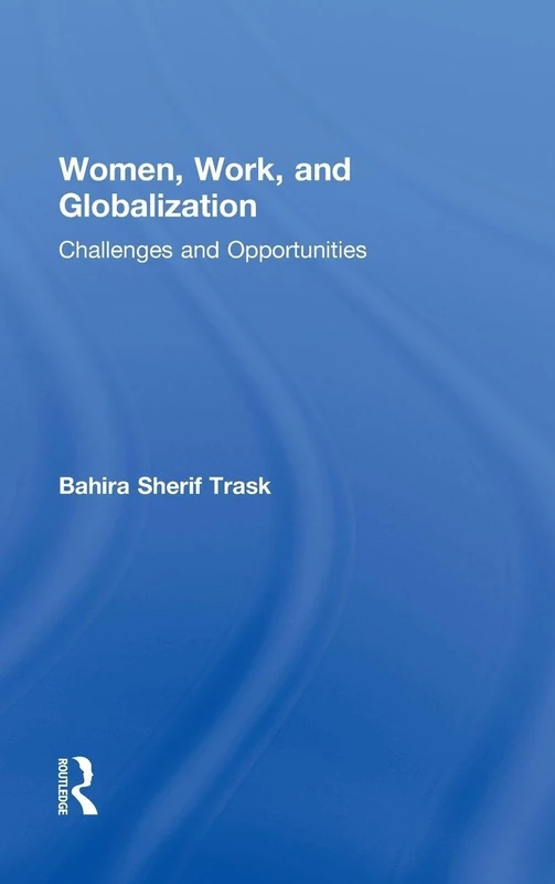 Routledge Women, Work, and Globalization - Academic Book