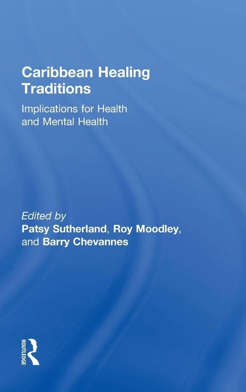 Caribbean Healing Traditions: Implications for Health and Mental Health