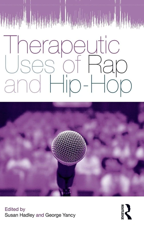 Therapeutic Uses of Rap and Hip-Hop