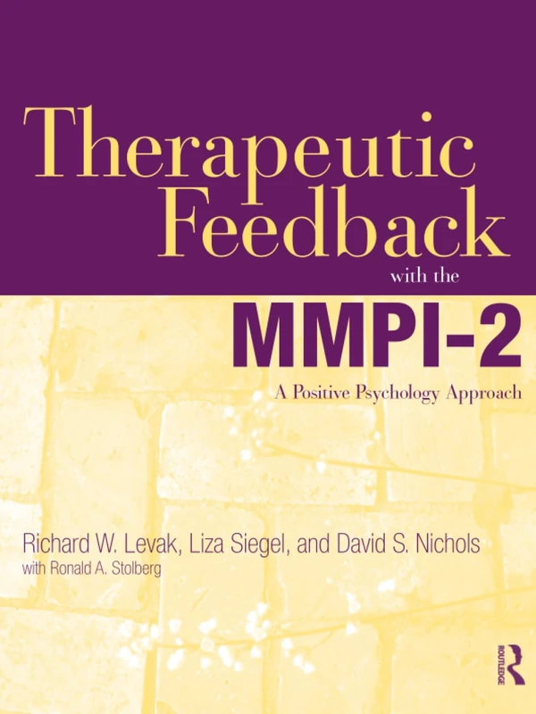 Therapeutic Feedback with the MMPI-2: A Positive Psychology Approach