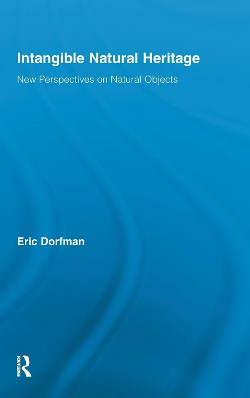 Routledge Intangible Natural Heritage - New Perspectives Book