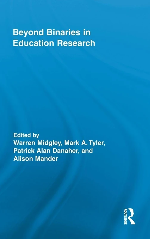 Routledge Beyond Binaries in Education Research - Book 59