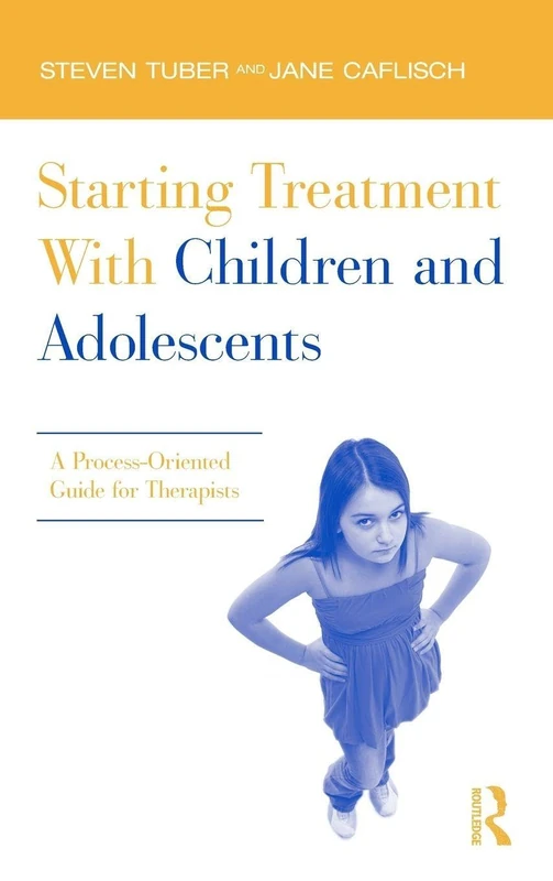 Routledge Starting Treatment With Children and Adolescents Guide