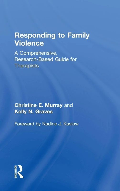 Routledge Responding to Family Violence - Therapist Guide