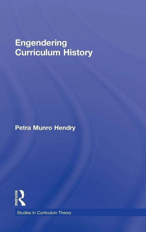 Engendering Curriculum History (Studies in Curriculum Theory Series) - Image 1