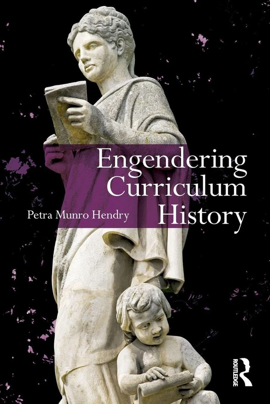 Engendering Curriculum History (Studies in Curriculum Theory Series) - Image 1