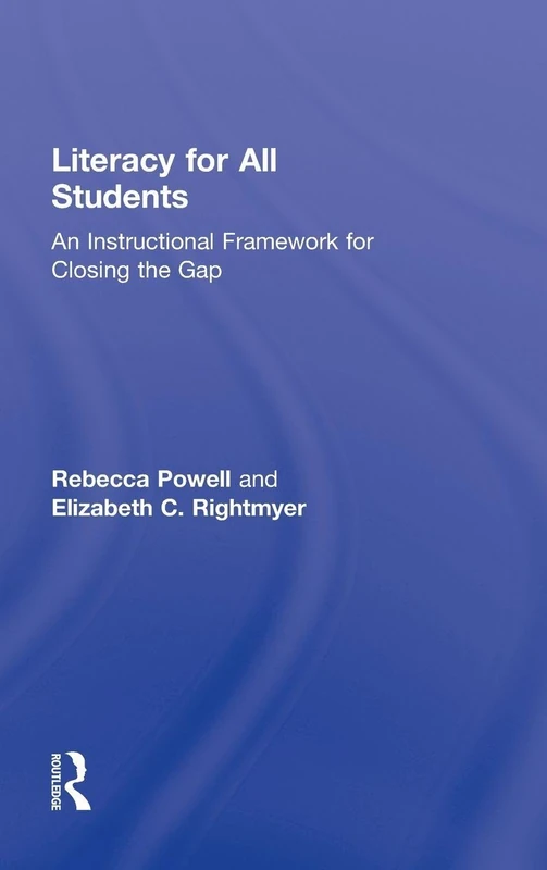 Literacy for All Students: An Instructional Framework for Closing the Gap - Image 1