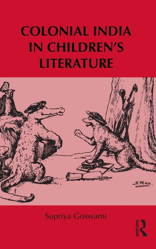 Colonial India in Children's Literature: 85 (Children's Literature and Culture)
