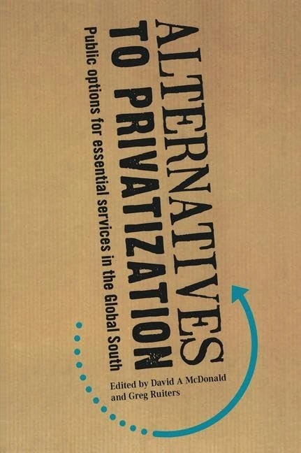 Routledge Alternatives to Privatization - Global South Study
