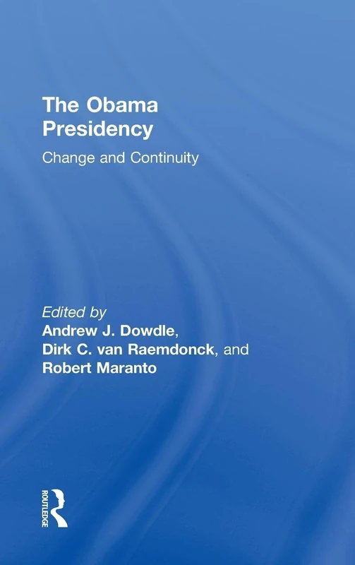 The Obama Presidency: Change and Continuity