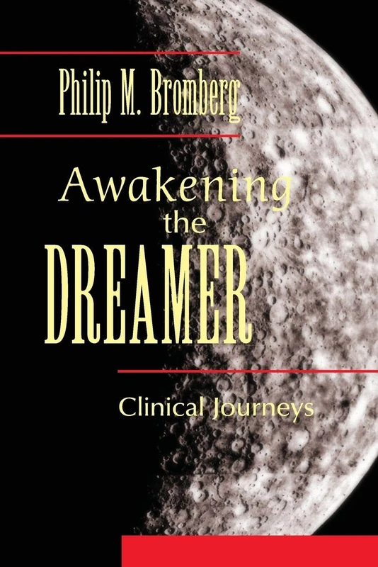 Awakening the Dreamer: Clinical Journeys