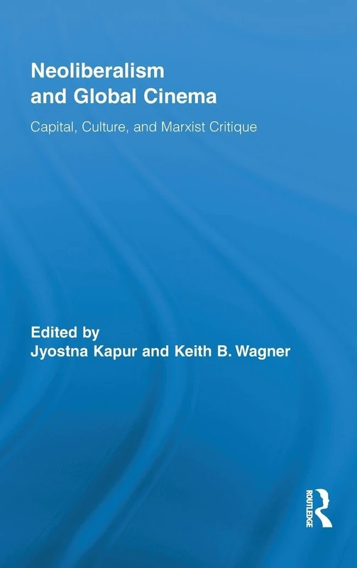 Routledge Neoliberalism and Global Cinema Marxist Critique 09