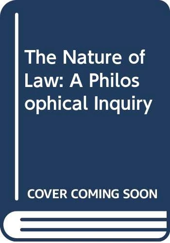 The Nature of Law: A Philosophical Inquiry