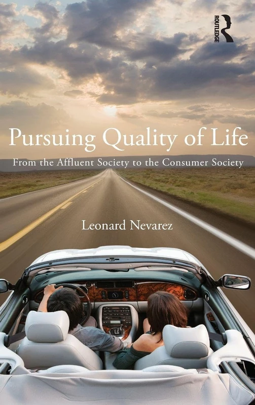 Pursuing Quality of Life: From the Affluent Society to the Consumer Society