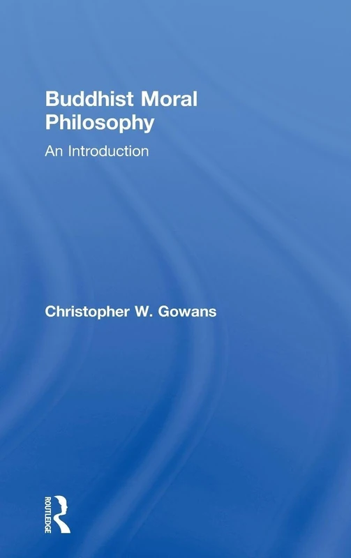 Buddhist Moral Philosophy: An Introduction
