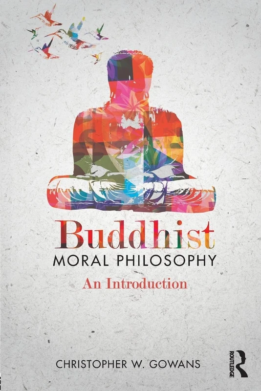 Buddhist Moral Philosophy: An Introduction