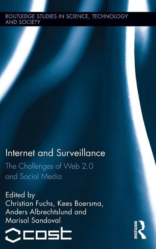 Routledge Internet and Surveillance: Web 2.0 and Social Media