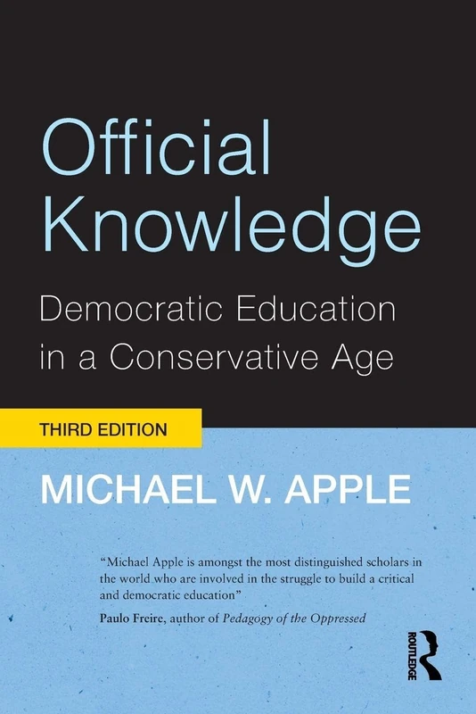 Official Knowledge: Democratic Education in a Conservative Age