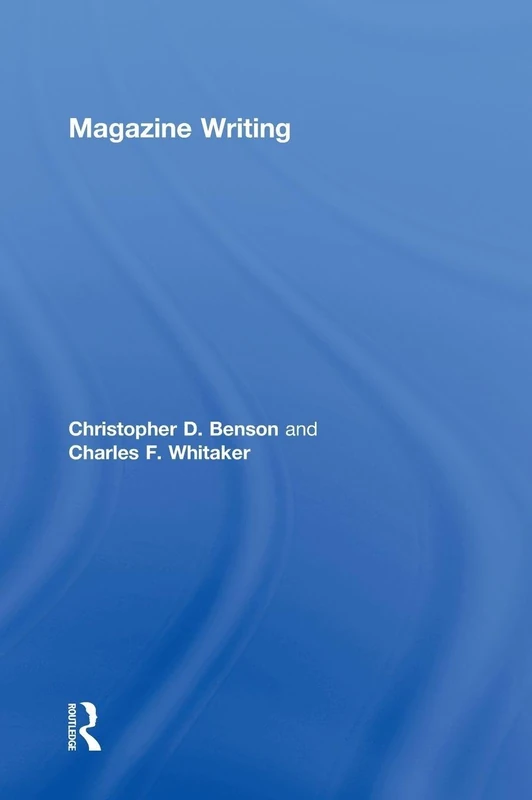 Routledge Magazine Writing - Comprehensive Guide for Writers