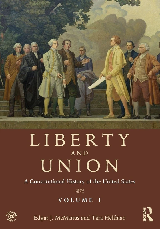 Liberty and Union: A Constitutional History of the United States, volume 1
