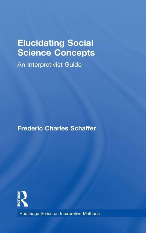 Routledge Elucidating Social Science Concepts - Interpretivist Guide - Image 1