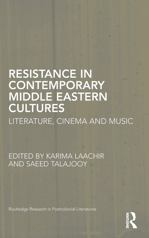 Routledge Resistance in Contemporary Middle Eastern Cultures