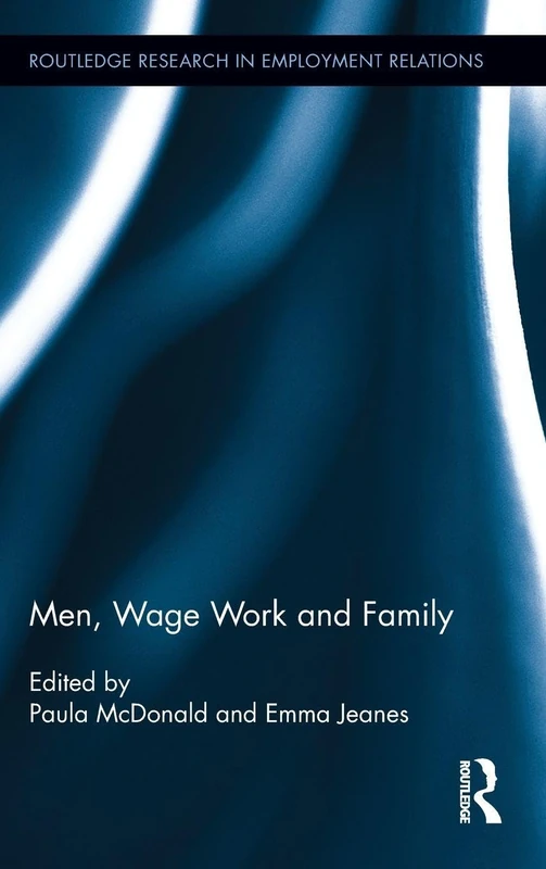 Routledge Men, Wage Work and Family - Sociology Research Book