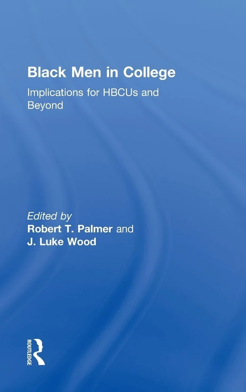 Black Men in College: Implications for HBCUs and Beyond