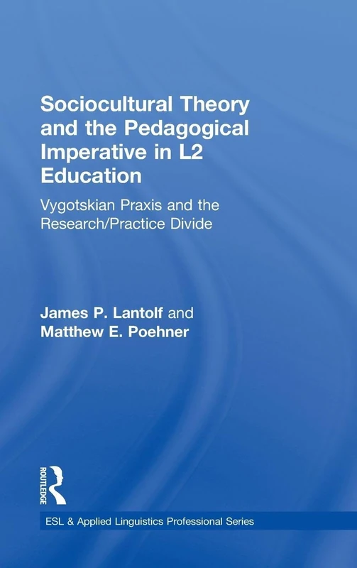 Routledge Sociocultural Theory and L2 Education Book