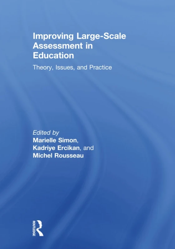 Improving Large-Scale Assessment in Education: Theory, Issues, and Practice