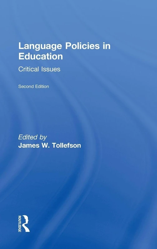 Language Policies in Education: Critical Issues
