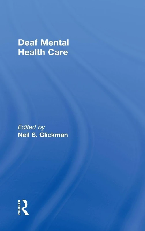 Routledge Deaf Mental Health Care - Counseling and Psychotherapy