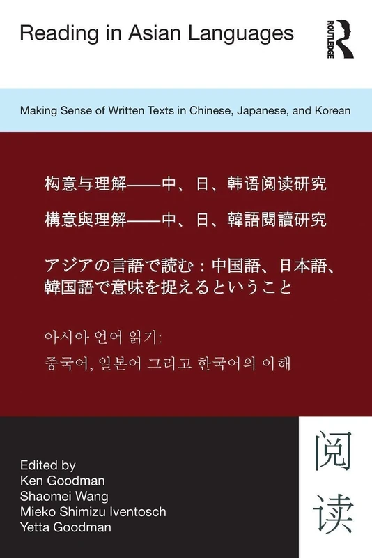 Reading in Asian Languages: Making Sense of Written Texts in Chinese, Japanese, and Korean - Image 1