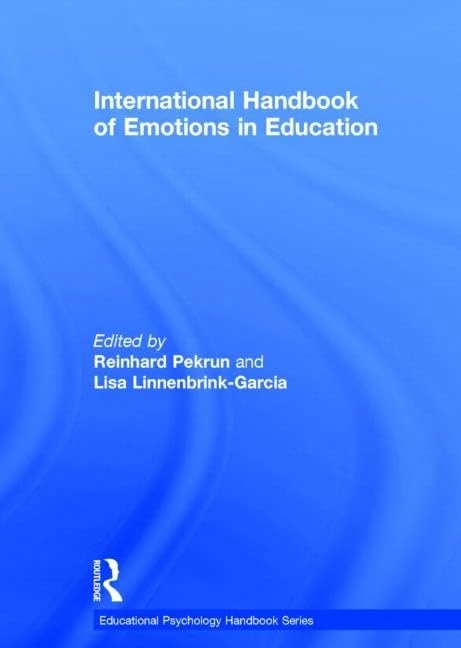 International Handbook of Emotions in Education (Educational Psychology Handbook)