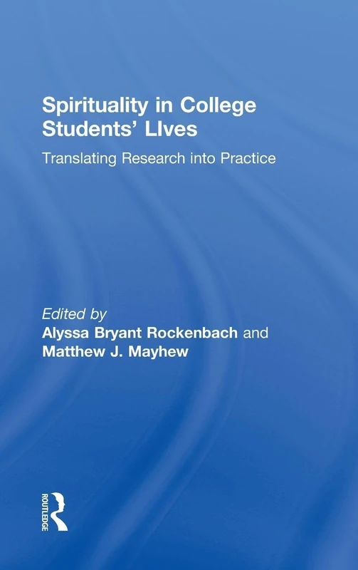 Routledge - Spirituality in College Students' Lives Book