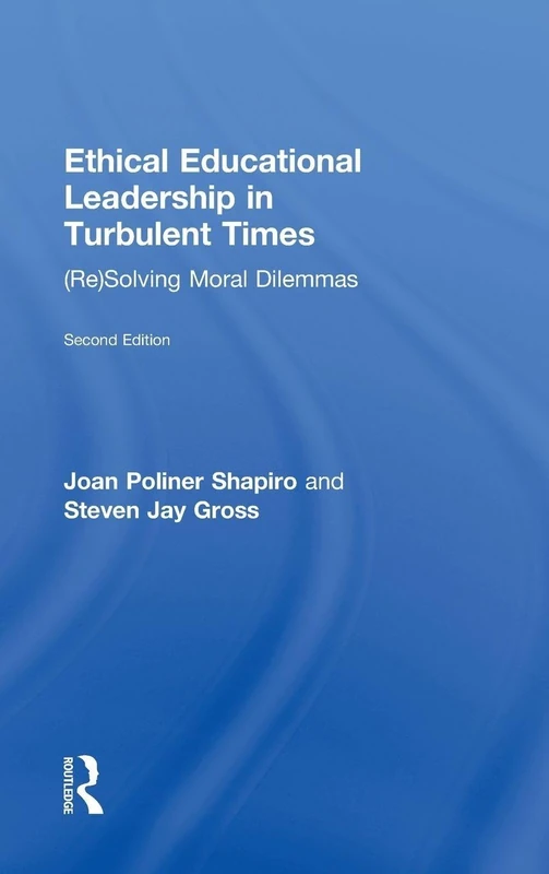 Routledge Ethical Educational Leadership in Turbulent Times