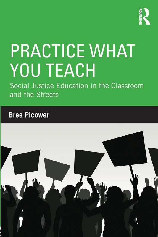 Practice What You Teach: Social Justice Education in the Classroom and the Streets (Teaching/Learning Social Justice) - Image 1