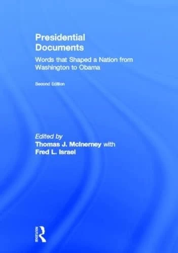 Routledge Presidential Documents - Washington to Obama Books