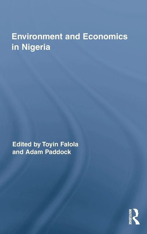 Environment and Economics in Nigeria: 4 (Routledge African Studies)