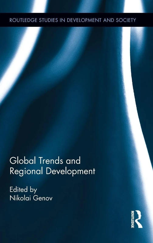 Global Trends and Regional Development: 28 (Routledge Studies in Development and Society) - Image 1