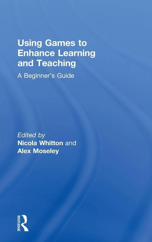 Using Games to Enhance Learning and Teaching: A Beginner's Guide