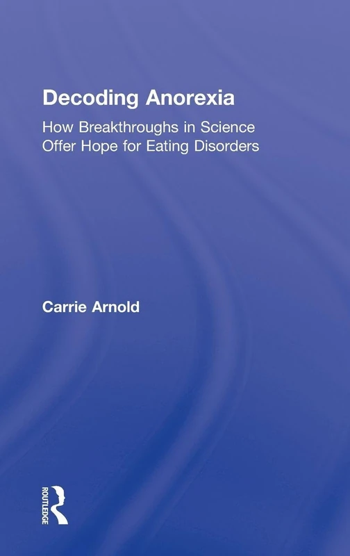 Decoding Anorexia: How Breakthroughs in Science Offer Hope for Eating Disorders