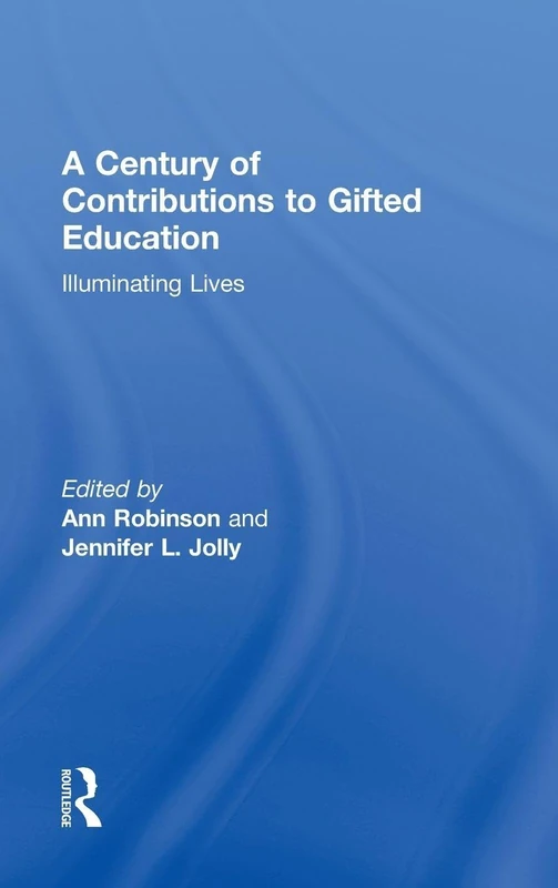Routledge - A Century of Contributions to Gifted Education - Image 1