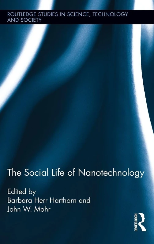 Routledge - The Social Life of Nanotechnology Book