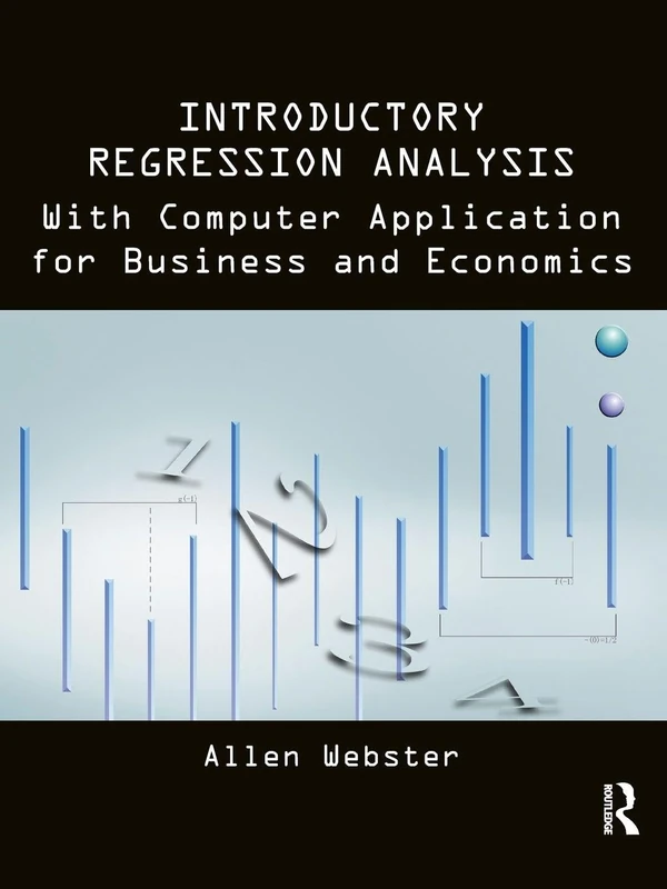 Introductory Regression Analysis: with Computer Application for Business and Economics