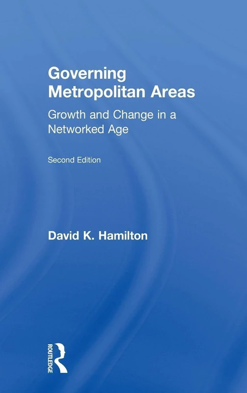 Routledge - Governing Metropolitan Areas: Growth and Change