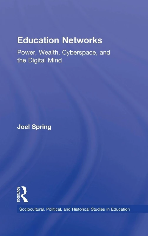 Routledge Education Networks - Power, Wealth, and Cyberspace