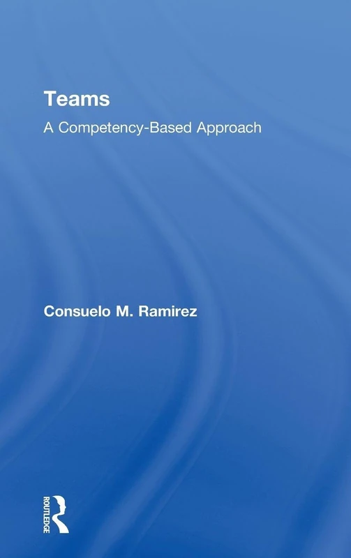 Teams: A Competency Based Approach