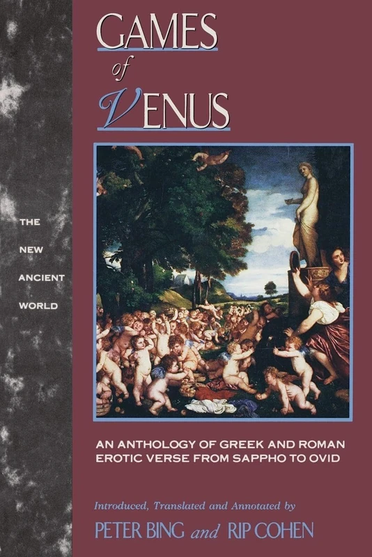 Games of Venus: An Anthology of Greek and Roman Erotic Verse from Sappho to Ovid (New Ancient World) - Image 1
