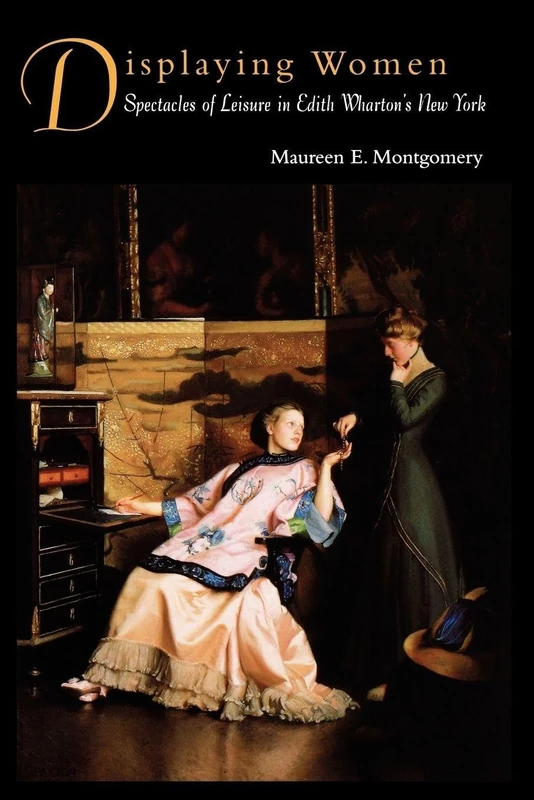Displaying Women: Spectacles of Leisure in Edith Wharton's New York - Image 1